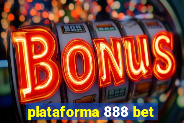 plataforma 888 bet